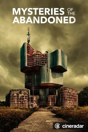 Mysteries of the Abandoned
