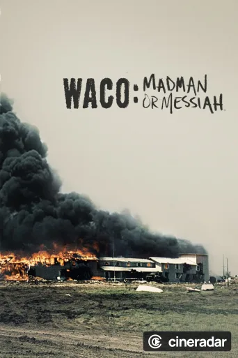 Waco: Madman or Messiah
