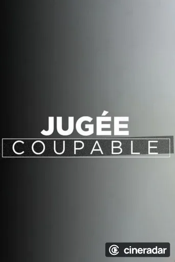 Jugée coupable