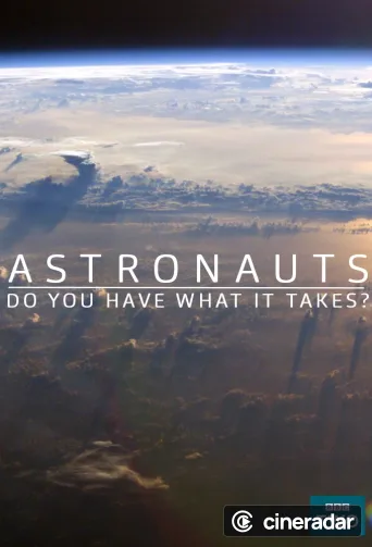 Astronauts: Do You Have What It Takes?