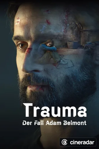 Trauma – Der Fall Adam Belmont