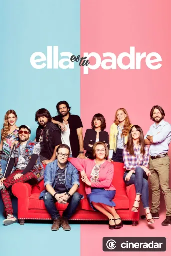 Ella es tu padre