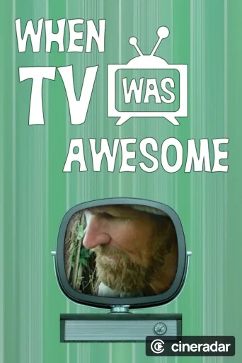 When TV Was Awesome