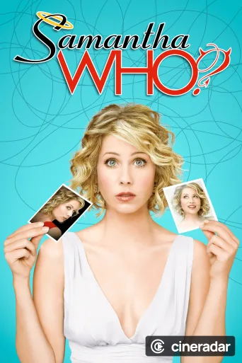 Samantha Who?