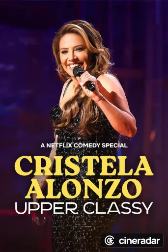 Cristela Alonzo: Upper Classy