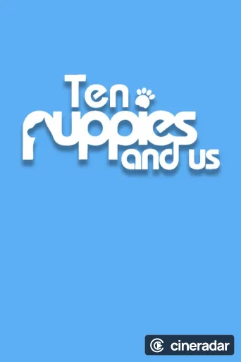 10 Puppies and Us