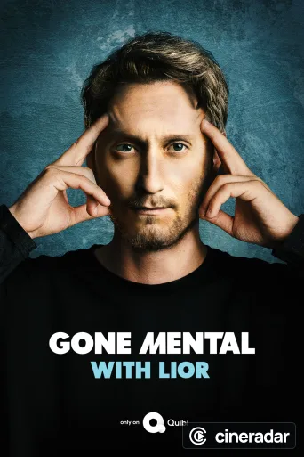 Gone Mental with Lior