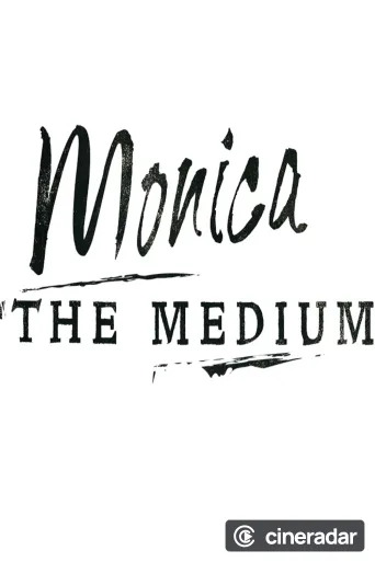 Monica The Medium