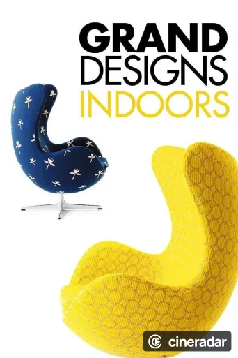 Grand Designs Indoors