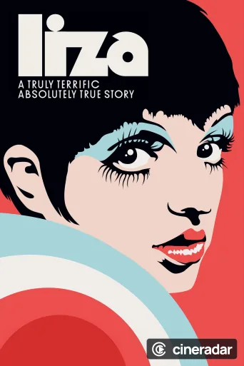 Liza: A Truly Terrific Absolutely True Story