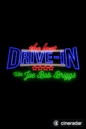 The Last Drive-in with Joe Bob Briggs