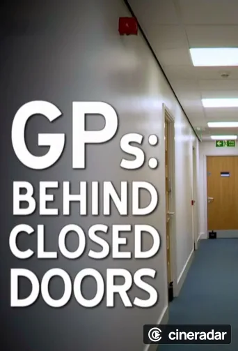 GPs: Behind Closed Doors