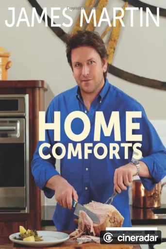 James Martin: Home Comforts