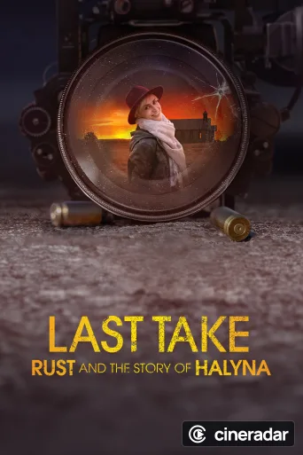 Last Take: Rust and the Story of Halyna