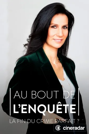 Au bout de l'enquête, la fin du crime parfait ?