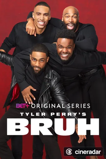 Tyler Perry's Bruh