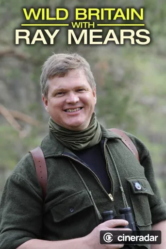 Wild Britain with Ray Mears