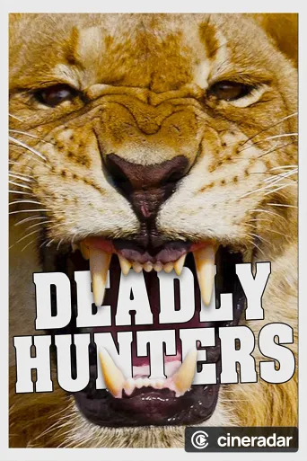 Deadly Hunters