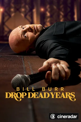 Bill Burr: Drop Dead Years