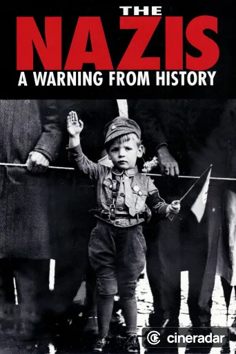 The Nazis: A Warning from History
