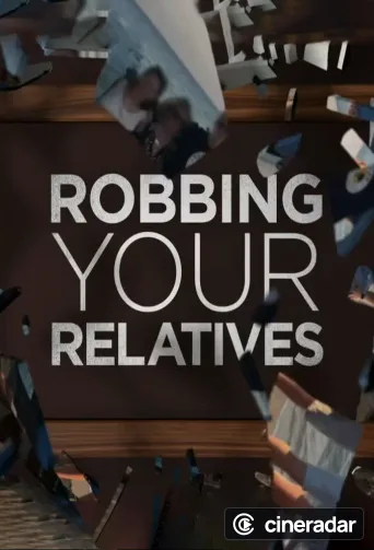 Robbing Your Relatives