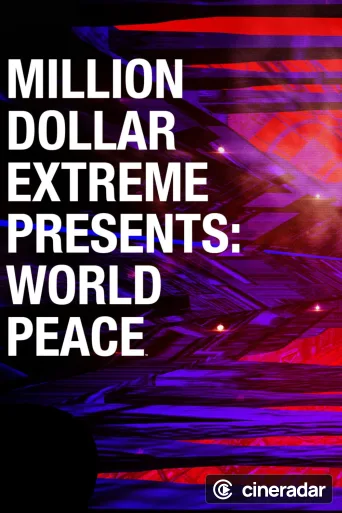 Million Dollar Extreme Presents: World Peace