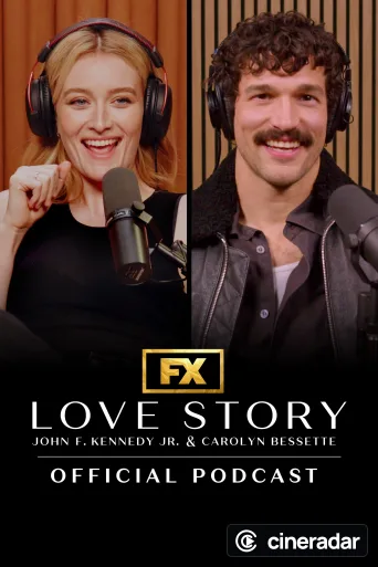 Love Story: John F. Kennedy Jr. & Carolyn Bessette Official Podcast
