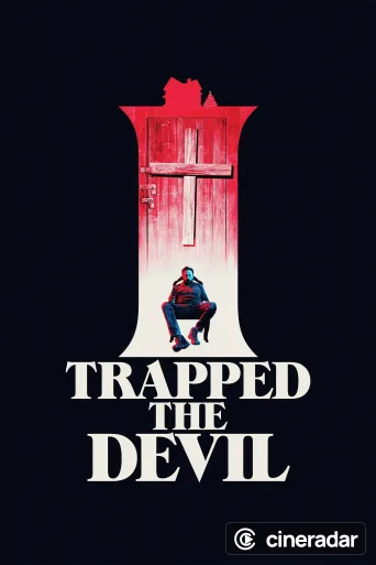 I Trapped the Devil