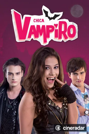 Chica Vampiro  : Mortel d'être un vampire