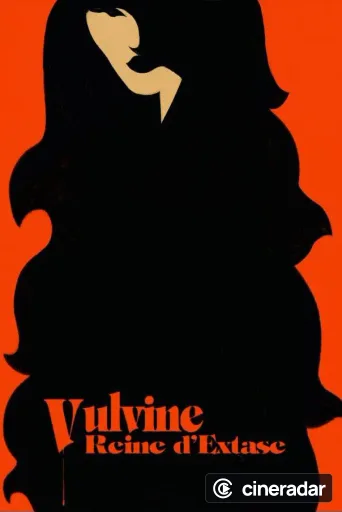 Vulvine, Reine d'extase