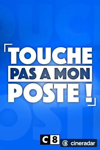 Touche pas à mon poste !