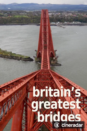 Britain's Greatest Bridges