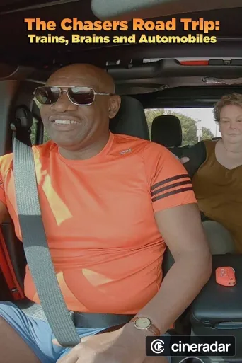 The Chasers Road Trip: Trains, Brains and Automobiles