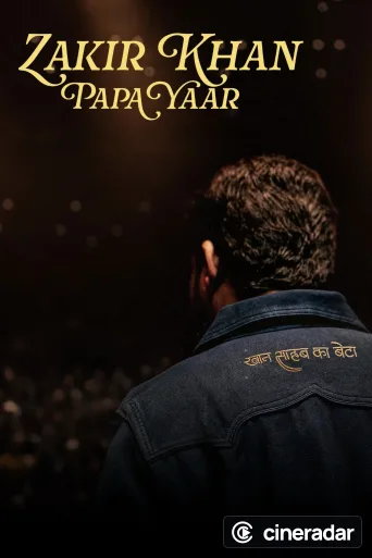 Zakir Khan: Papa Yaar