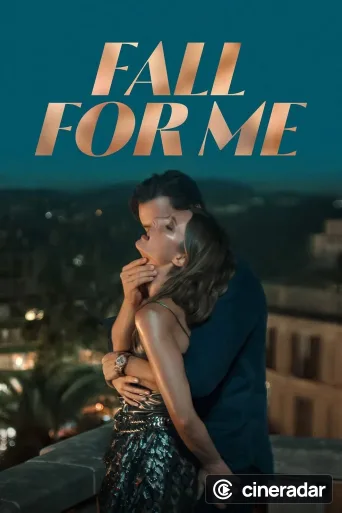 Fall for Me