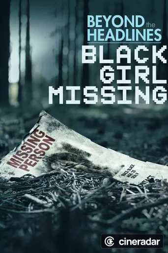 Beyond the Headlines: Black Girl Missing