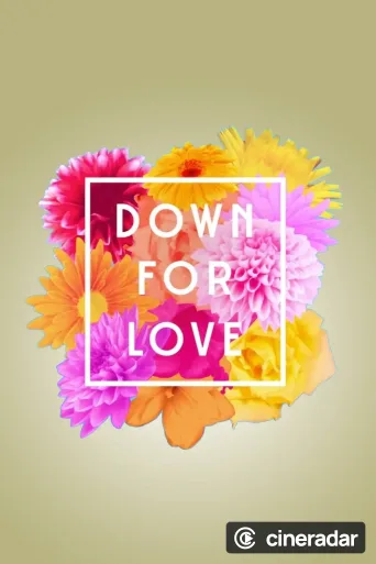 Down for Love