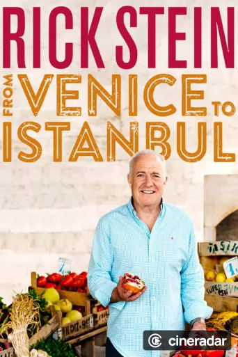 Rick Stein: From Venice to Istanbul