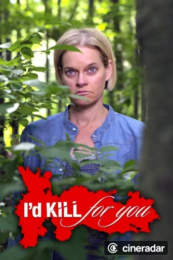 I'd Kill for You