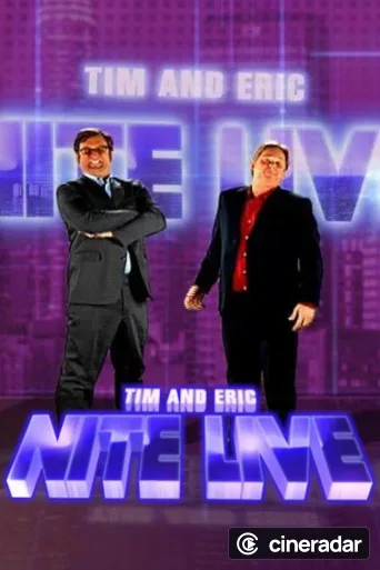 Tim and Eric Nite Live!