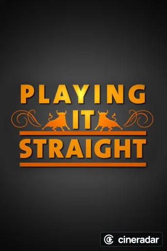 Playing It Straight