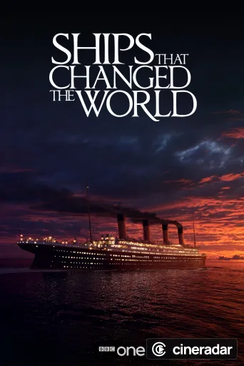Ships That Changed The World
