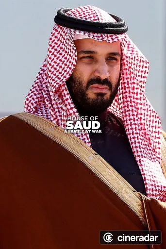 House of Saud: A Family at War