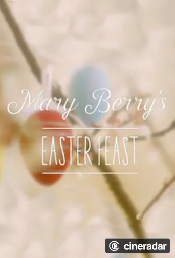Mary Berry's Easter Feast