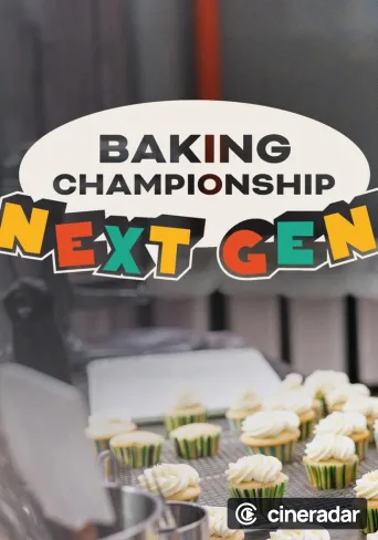 Baking Championship: Next Gen