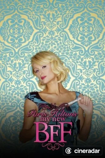 Paris Hilton's My New BFF