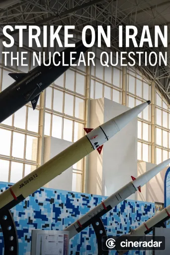 Strike on Iran: The Nuclear Question