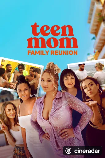 Teen Mom: Family Reunion
