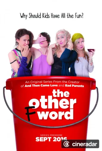 The Other F Word