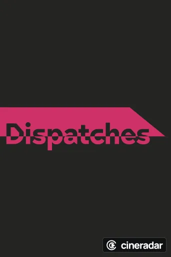 Dispatches